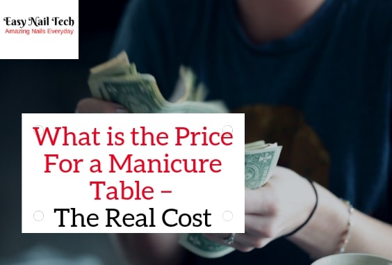 What is the Average Price For a Manicure Table – Real Cost