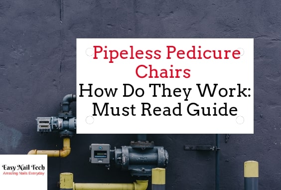 Pipeless Pedicure Chairs – The Benefits & How Do They Work