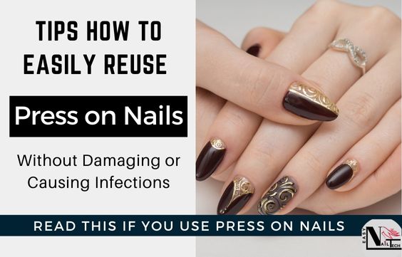 4 Tips on How to Easily Reuse Your Press on Nails