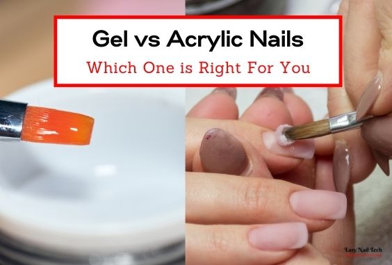 Gel vs Acrylic Nails  – Which One Is Right For You