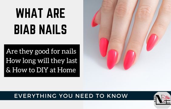 What is BIAB: Are they good for Nails, How to DIY at Home, Best BIAB