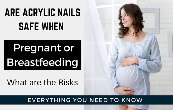 Are Acrylic Nails Safe When Pregnant -Debate For & Against