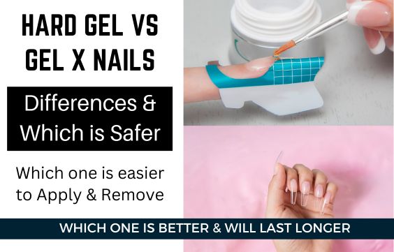 Hard Gel vs Gel X- Differences & Which is Better
